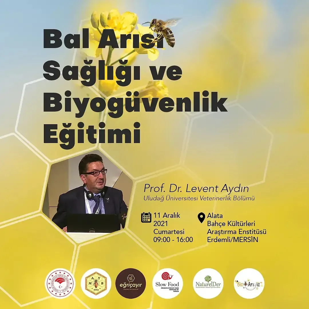 11 Aralık 2021'de Alata'da Prof. Dr. Levent Aydın'ın katılımıyla düzenlenen Bal Arısı Sağlığı ve Biyogüvenlik Eğitimi'nin afişi